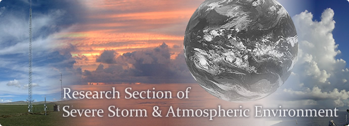 Research Section of Severe Storm and Atmospheric Environment